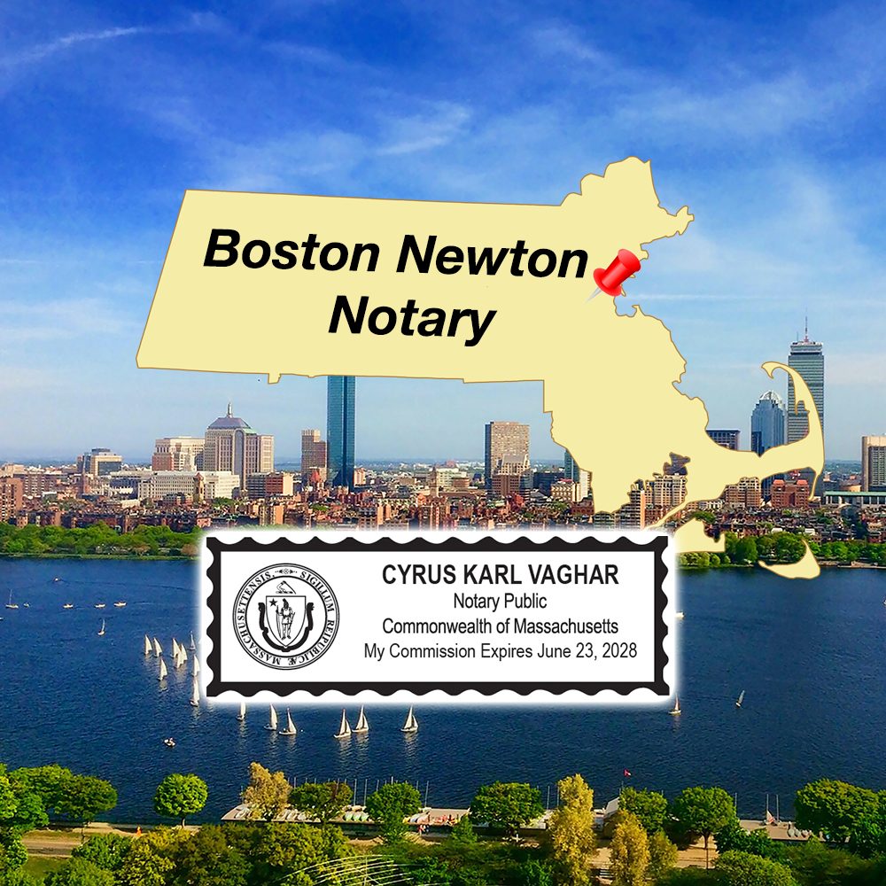 BOSTON NEWTON NOTARY Updated August 2024 Newton, Massachusetts