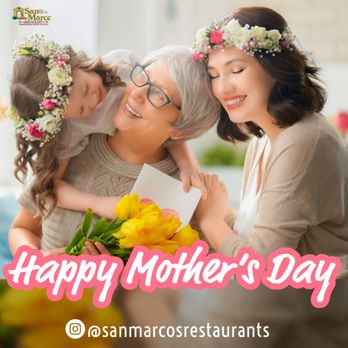 San Marcos Mexican Restaurant - Raleigh - Happy Mother's Day #mothersday - Mexican Near Me - Raleigh, North Carolina San Marcos Mexican Restaurant - Raleigh - Happy Mother's Day #mothersday - Mexican Near Me - Raleigh, North Carolina