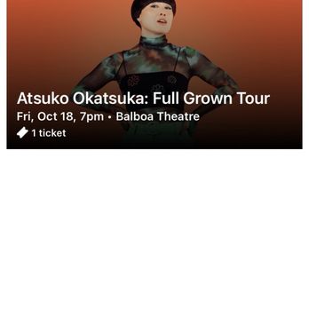 Balboa Theatre - Its Atsuko full tour! - Performing Arts Near Me - San Diego, California