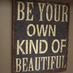Hopebridge Autism Therapy Center - "Be Your Own Kind of Beautiful" sign in the Hopebridge Kokomo center.