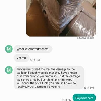 We Like To Move It Movers - Text message from the owner in defense of his workers. They did not take any pictures we were with them when the furniture was brought in. - Movers Near Me We Like To Move It Movers - Text message from the owner in defense of his workers. They did not take any pictures we were with them when the furniture was brought in. - Movers Near Me