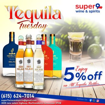 Super 9 Wine & Spirits - Tequila Tuesday is here!
Enjoy 5% OFF on ALL tequila bottles at Super 9 Wine & Spirits! - Beer, Wine & Spirits Near Me - Murfreesboro, Tennessee Super 9 Wine & Spirits - Tequila Tuesday is here!
Enjoy 5% OFF on ALL tequila bottles at Super 9 Wine & Spirits! - Beer, Wine & Spirits Near Me - Murfreesboro, Tennessee