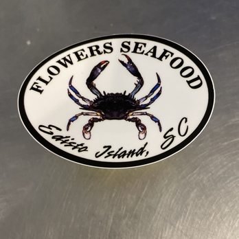 Flowers Seafood - Stickers? Why yes, I will. - Seafood Near Me - Edisto Island, South Carolina Flowers Seafood - Stickers? Why yes, I will. - Seafood Near Me - Edisto Island, South Carolina