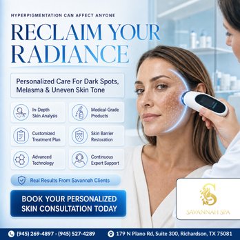 Savannah Spa - HYPERPIGMENTATION SPARES NO ONE
-- BUT YOU CAN ALWAYS RECLAIM YOUR RADIANCE AT SAVANNAH SPA CLINIC! - Skin Care Near Me - Richardson, Texas Savannah Spa - HYPERPIGMENTATION SPARES NO ONE
-- BUT YOU CAN ALWAYS RECLAIM YOUR RADIANCE AT SAVANNAH SPA CLINIC! - Skin Care Near Me - Richardson, Texas