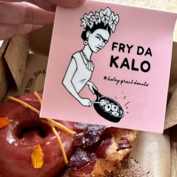 Holey Grail Donuts - Oui, oui! We Knights love Frida Kahlo too! ;) - Donuts Near Me - Honolulu, Hawaii Holey Grail Donuts - Oui, oui! We Knights love Frida Kahlo too! ;) - Donuts Near Me - Honolulu, Hawaii