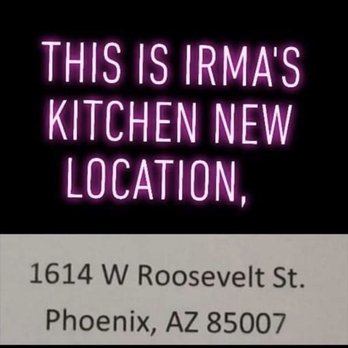 Irma's Kitchen - Moved around the corner to 1614 West Roosevelt in December 2019 - Breakfast & Brunch Near Me - Phoenix, Arizona Irma's Kitchen - Moved around the corner to 1614 West Roosevelt in December 2019 - Breakfast & Brunch Near Me - Phoenix, Arizona