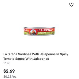 Sardines at Tony's through Instacart $2.69 ea, in the store they're 2/$4 - Product listing for La Sirena Sardines with Jalapenos in spicy tomato sauce, priced at $2.69, available for delivery from Tony's Fresh Market.