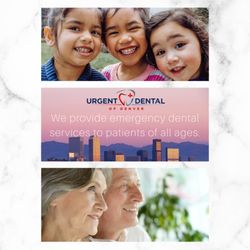 Urgent Dental of Denver - We provide emergency dental services to patients of all ages.