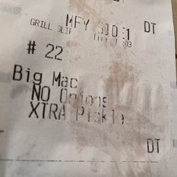 McDonald's - The order slip for the Big Mac with no Onions extra pickles.