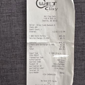 Wet Clay Cafe - My receipt showing the multiple extra charges. - Art Classes Near Me - Seattle, Washington Wet Clay Cafe - My receipt showing the multiple extra charges. - Art Classes Near Me - Seattle, Washington