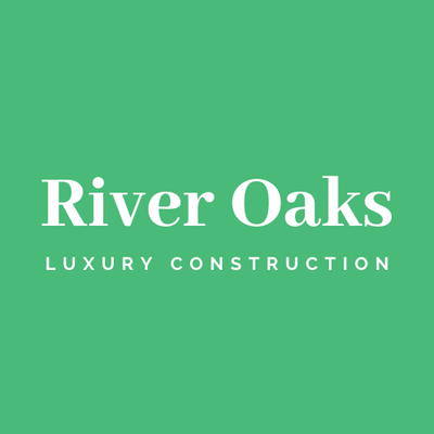 River Oaks Luxury Construction