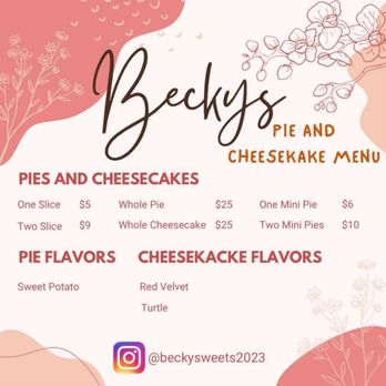 Becky's Sweets - a menu for a pie and cheesecake menu - Desserts Near Me
