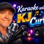 Karaoke with KJ Curtis