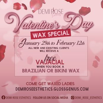 Demi Rose Esthetics - Valentine's Day Special - Waxing Near Me - Westland, Michigan Demi Rose Esthetics - Valentine's Day Special - Waxing Near Me - Westland, Michigan