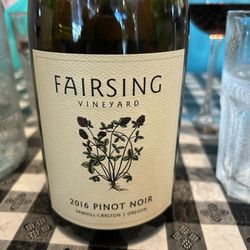 Fairsing Vineyard - Excellent 2016 Estate Pinot that we drank with family in Olympia. Picked up previous week from Fairsing.