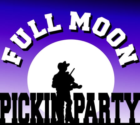 FULL MOON PICKIN’ PARTY - Updated January 2026 - 11 Photos & 19