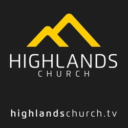 Highlands Church - Sunday Mornings 9:30 & 11AM Services.