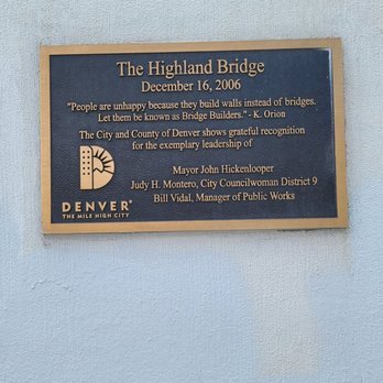 Highland Bridge - Plaque 07-05-2022 - Landmarks & Historical Buildings Near Me - Denver, Colorado Highland Bridge - Plaque 07-05-2022 - Landmarks & Historical Buildings Near Me - Denver, Colorado