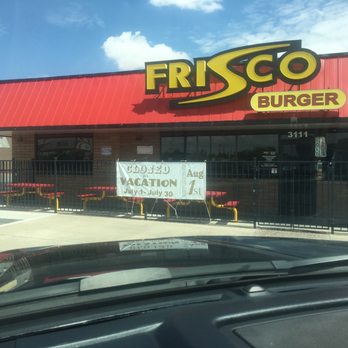 Frisco Burger - Close until August 1st! - Diners Near Me - El Paso, Texas
