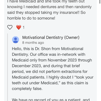 Motivational Dentistry - This is her lying on google about everything I stated, I was a patient and was told they accepted Medicaid, which was illegal and a lie. - General Dentistry Near Me - Troy, New York Motivational Dentistry - This is her lying on google about everything I stated, I was a patient and was told they accepted Medicaid, which was illegal and a lie. - General Dentistry Near Me - Troy, New York