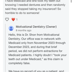 This is her lying on google about everything I stated, I was a patient and was told they accepted Medicaid, which was illegal and a lie.