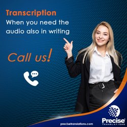 Precise Translations - Houston - When translating videos or audio files, transcription is an important part of the process to make it right. Call our team, we can help!