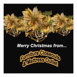 Furniture Closeouts & Mattress Outlet - Merry Christmas from Furniture Closeouts and Mattress Outlet! Call (928) 704-4448