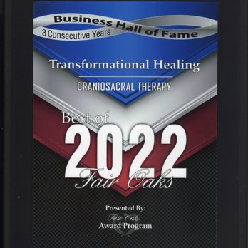 Transformational Healing - Cranial Sacral award - Massage Therapy Near Me - Fair Oaks, California Transformational Healing - Cranial Sacral award - Massage Therapy Near Me - Fair Oaks, California