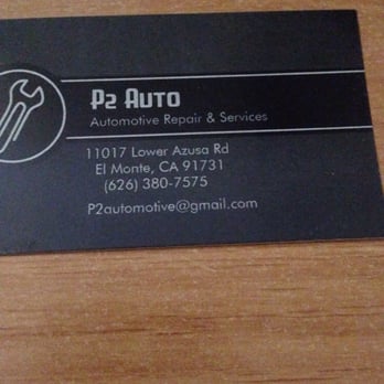 P2 Auto - Biz card - Auto Repair Near Me - El Monte, California P2 Auto - Biz card - Auto Repair Near Me - El Monte, California
