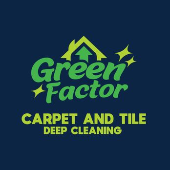 Green Factor Capet and Tile Deep Cleaning - Carpet Cleaning Near Me Green Factor Capet and Tile Deep Cleaning - Carpet Cleaning Near Me