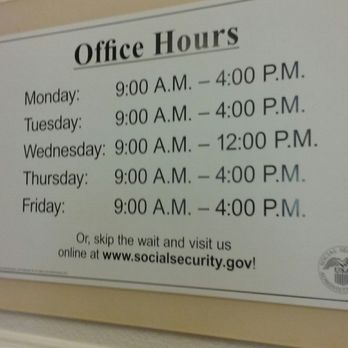 Social Security - Make sure you know the hours - Public Services & Government Near Me - West Covina, California