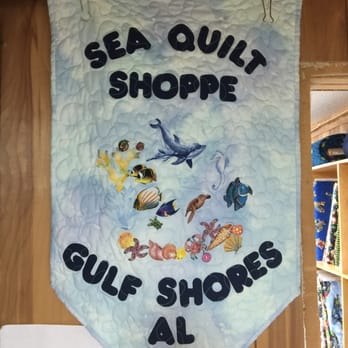 S E A Quilt Shoppe - Home & Garden Near Me - Gulf Shores, Alabama S E A Quilt Shoppe - Home & Garden Near Me - Gulf Shores, Alabama