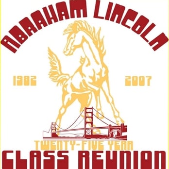 Abraham Lincoln High School - Class of 1982 25th Reunion Logo - Middle Schools & High Schools Near Me - San Francisco, California Abraham Lincoln High School - Class of 1982 25th Reunion Logo - Middle Schools & High Schools Near Me - San Francisco, California