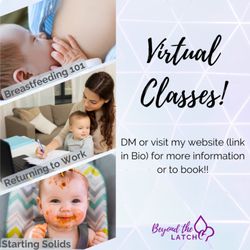 Beyond the Latch Lactation Support - I offer classes to help navigate the major transitions of breastfeeding. Book one today and be prepared for what's next!!