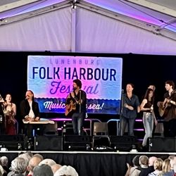 Lunenburg Folk Harbour Festival - So many songs!