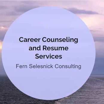 Fern Selesnick Consulting - Professional resumes and career counselin for every stage of your career - Career Counseling Near Me Fern Selesnick Consulting - Professional resumes and career counselin for every stage of your career - Career Counseling Near Me