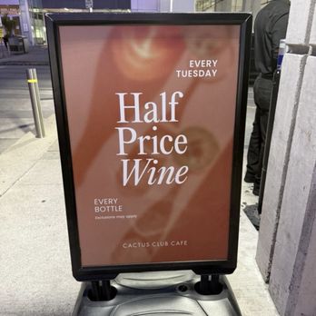Cactus Club Cafe - Half price sign for wine bottles - Cocktail Bars Near Me - Ottawa, Ontario Cactus Club Cafe - Half price sign for wine bottles - Cocktail Bars Near Me - Ottawa, Ontario