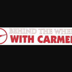 Behind the Wheel with Carmen