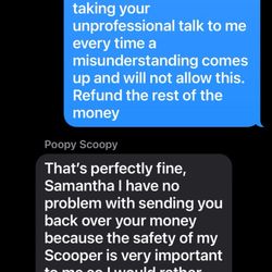 Poopy Scoopy - Never once did we say our dogs are aggressive. They are confusing us with someone else.