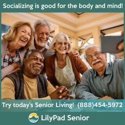 LilyPad Senior Assisted Living Advisors - Try today's senior living! Assisted Living, Memory Care, Independent Living, Residential Care Home. We'll help you find your best options.