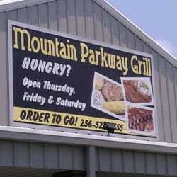 Mountain Parkway Grill - The name is actually Mountain Parkway Grill.