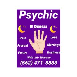Psychic of Cypress - Walk ins welcome weekly    please call for  appointment availability