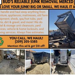 Buds Junk Removal & Hauling - Got Junk call us up today. We'll take care of it for you.