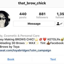 Chic Brows by Toya - Ms. TOYA social media and booking information
