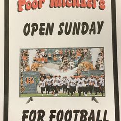 Poor Michael's Sports Bar - Open Sundays during Football Season. Come in and place your bets before the game!