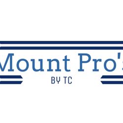 Mount Pro’s by TC - Mount Pro's! Bonded and Insured!!