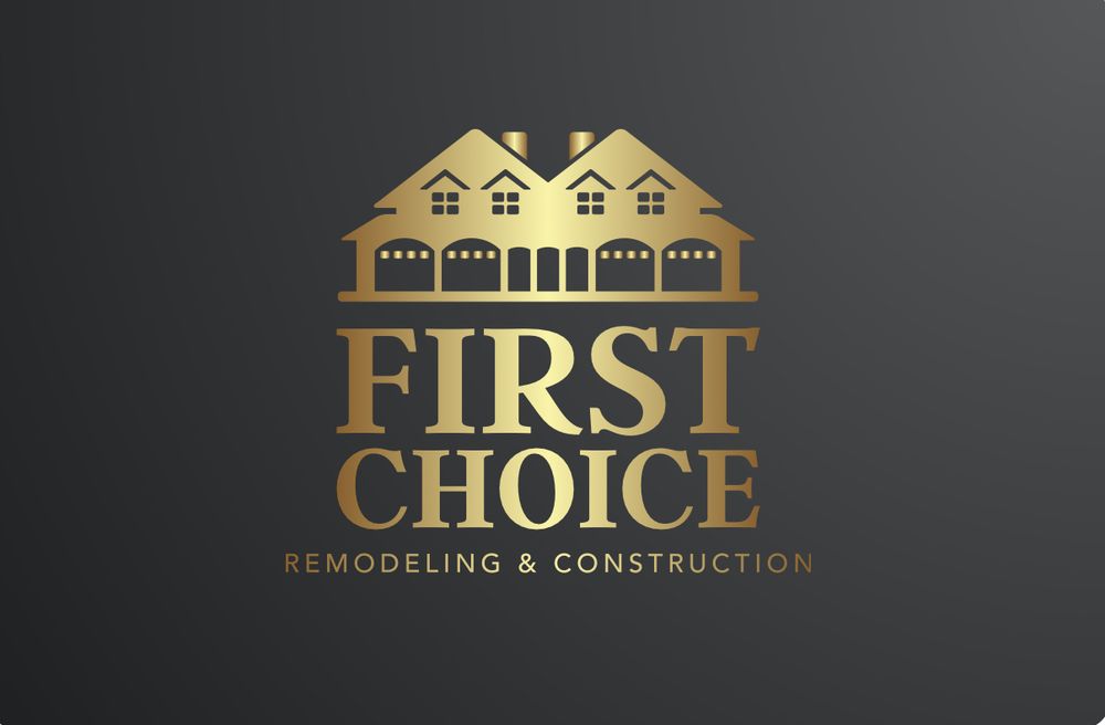 FIRST CHOICE REMODELING & CONSTRUCTION Updated September 2024