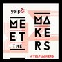 Photo of Yelp's Meet The Makers