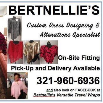 Bertnellie Designs - BERTNELLIE'S Custom Dress Designing & Alterations Specialist 321-960-6936 - Sewing & Alterations Near Me Bertnellie Designs - BERTNELLIE'S Custom Dress Designing & Alterations Specialist 321-960-6936 - Sewing & Alterations Near Me