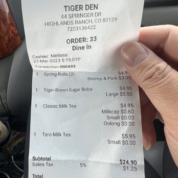 Tiger Den Tea House - Receipt - Bubble Tea Near Me - Highlands Ranch, Colorado Tiger Den Tea House - Receipt - Bubble Tea Near Me - Highlands Ranch, Colorado